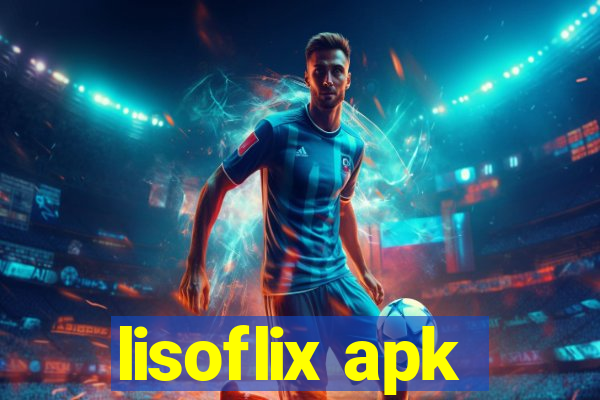 lisoflix apk